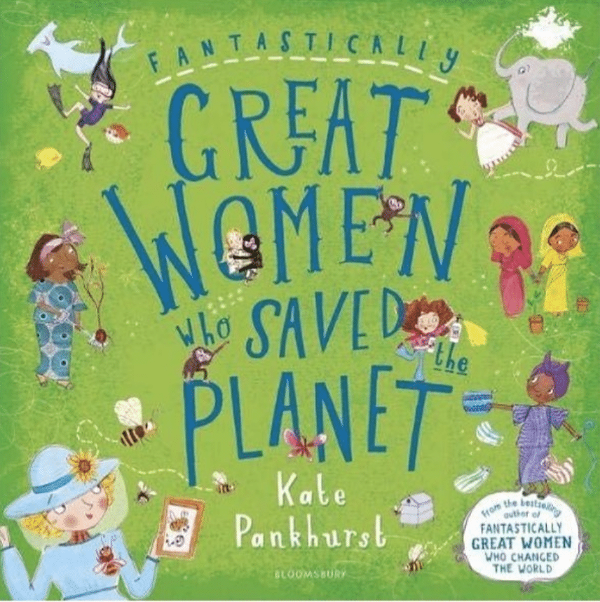 Fantastically Great Women Who Saved the Planet by Kate Pankhurst 📚Age 4-9 Years 📚A colorful book about the women who have changed our world for the better!